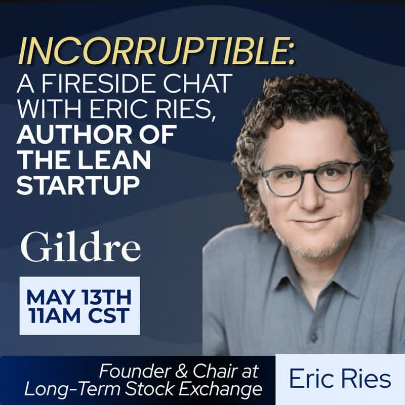 Incorruptible: A Fireside Chat with Eric Ries